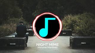 「 slowed 」melanie martinez - night mime