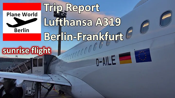 Trip Report | Lufthansa Airbus A319 | Berlin - Frankfurt | sunrise flight | 26 years old airplane