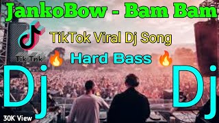 JanKoBow - Bam Bam Dj Song | TikTok Viral Dj Gan | English New Dj Song | Hard Bass | XK dj IMRAN