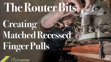 The Router Bits - Creating Matched Recessed Finger Pulls