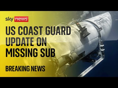 Watch live: US Coast Guard holds news conference on missing submersible near Titanic wreck site