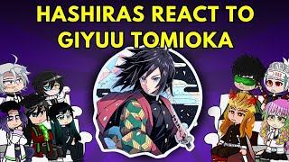 Hashiras react to Giyuu tomioka | Gacha club | Demon slayer react