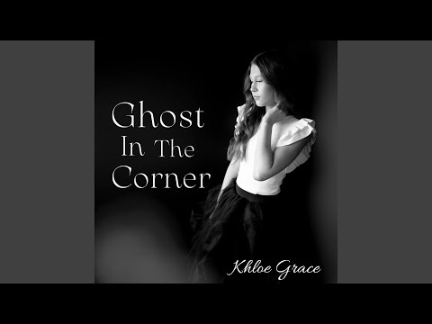 Ghost In The Corner