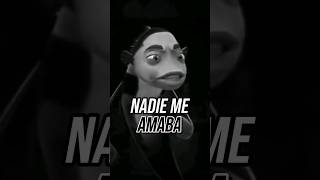 Nadie Me Amaba Cuando No Era Nadie. O Si?