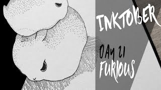 Inktober 2017 / Day 21 / Furious