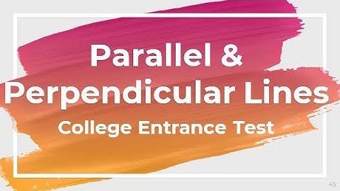 Parallel and Perpendicular Lines | College Entrance Exam Review Philippines | UPCAT ACET DCAT USTET