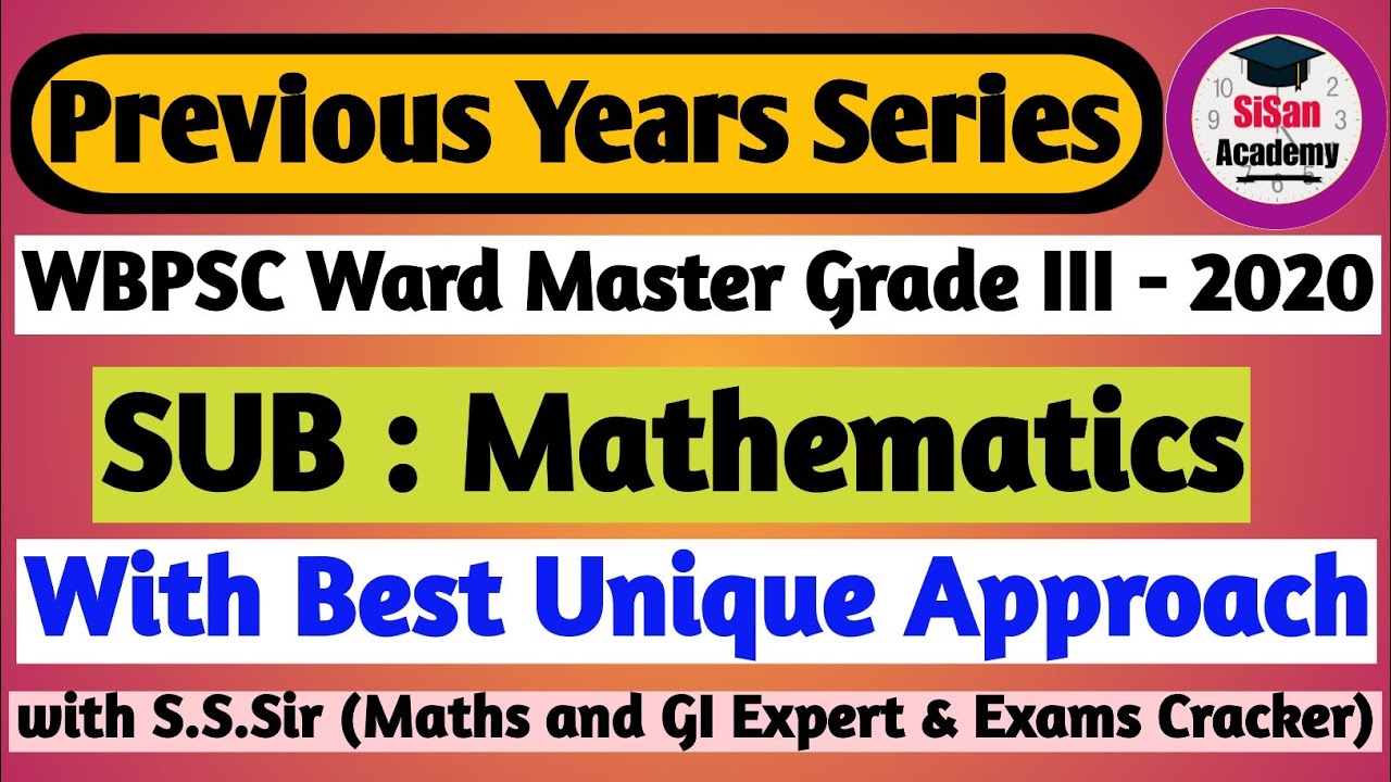 WBPSC WARD MASTER GRADE III পরীক্ষা-2020 গণিতের প্রশ্নের সমাধান | WBPSC Ward Master Grade iii 2020 |