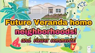 Future Veranda home neighborhoods! Which is best? The Villages, FL