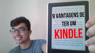9 VANTAGENS de ter um KINDLE