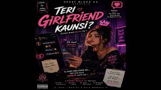 Teri Girlfriend Kaunsi? 💋👀 | Heart Block UV | Female Attitude Song | Hindi Pop Song 2026
