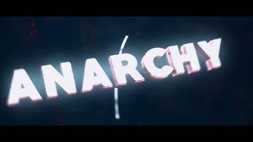 Intro for ANARCHY
