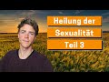 Heilung der Sexualität und Öffnung des Sakralchakras Teil 3 - Missbrauch &amp; astrale Besetzungen