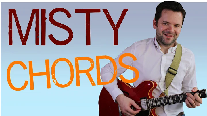 Misty- learn the chords and harmony