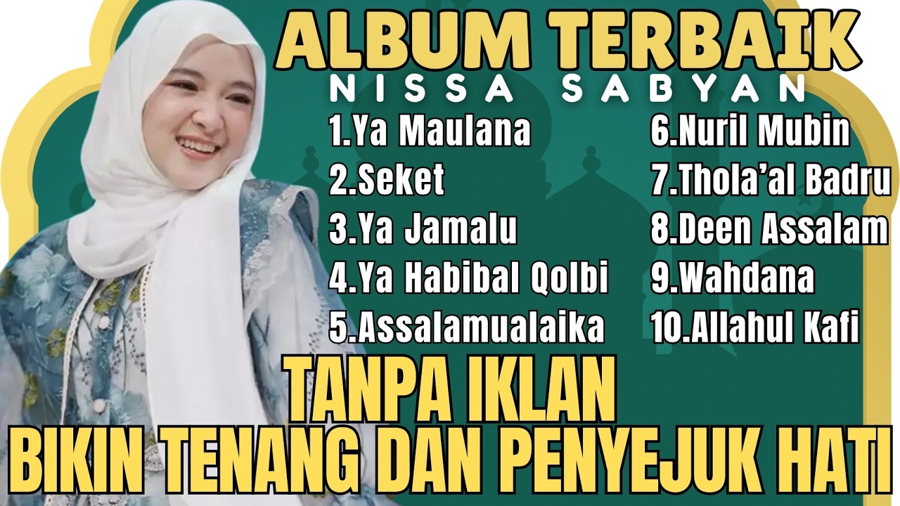 TANPA IKLAN KUMPULAN LAGU NISSA SABYAN TERBAIK SEPANJANG MASA | FULL ALBUM SOLAWAT