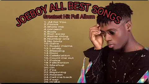 Joeboy Best Songs Collection 2022_ Joeboy Greatest Hits Full Album Of All Time 2022