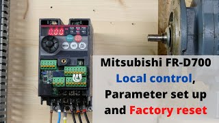 Mitsubishi FRD700 local control, parameter set up and Factory reset. (English)