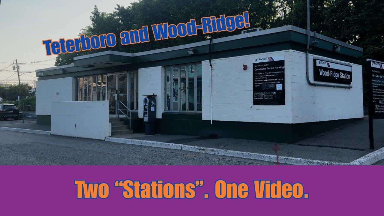 Checking Out Wood-Ridge and Teterboro Stations in NJ!