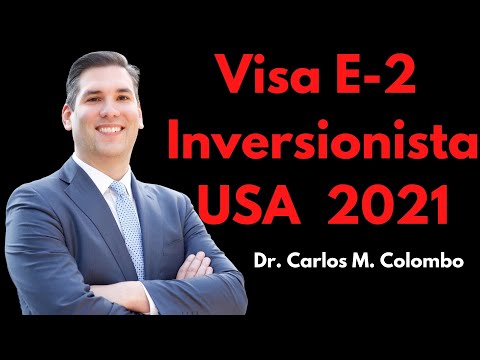 Visa E2 Inversionista Estados Unidos - Requisitos y cómo aplicar 2021