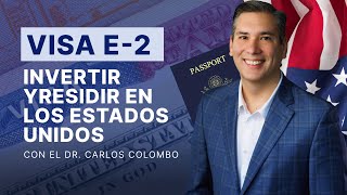Visa E-2 Inversionista Estados Unidos | Requisitos y cómo aplicar