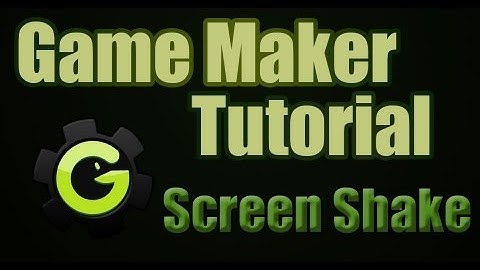 Screen Shake Game Maker Tutorial