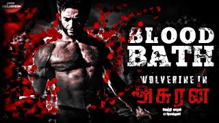WOLVERINE ASURAN BLOOD BATH REMIX...