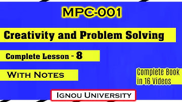 MPC-001 Lesson-8 Creativity and Problem Solving with notes MA Psychology IGNOU University