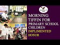 T.N.CHIEF MINISTER M.K.STALIN EXTENDS MORNING TIFFIN FOR GOVT PRIMARY SCHOOLS.