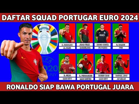 Daftat Pemain Timnas Portugal Untuk Euro 2024 | Portugal Squad EURO 2024 Ronaldo