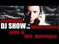 Rino Santaniello on Provenzano Dj Show (M2O) con Laura B. puntata dell&#39;11 05 2012