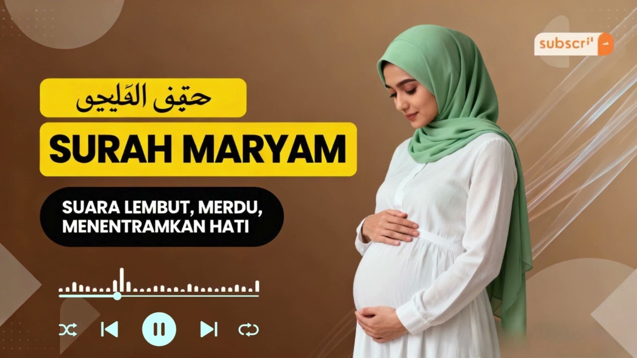Surah Maryam untuk Ibu Hamil – Cukup Dengarkan, Hati Nyaman Bayi Sejahtera