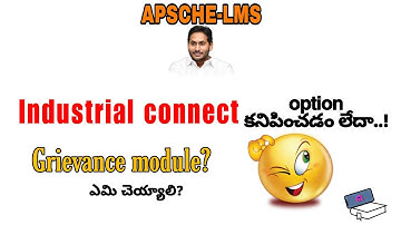 APSCHE LMS Industrial connect option not showing problem solved. Grievance module?.LMS internship.