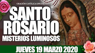 Santo Rosario de Hoy Jueves 19 de Marzo de 2020|MISTERIOS LUMINOSOS