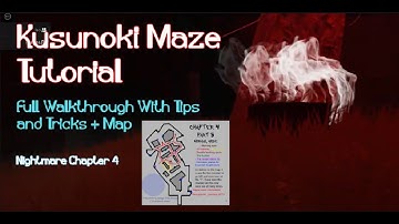Kusunoki Maze Tutorial w/ Map Tips and Tricks - Nightmare 4 - The Mimic | ROBLOX