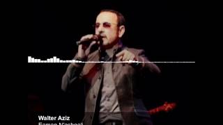 Video thumbnail of "Walter Aziz Eaman d'Nashqali 2001"