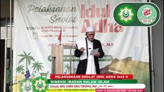 SHALAT IDUL ADHA MASNAN - DIMENSI IBADAH DALAM QURBAN -  Ustadz ABU JARIR ARIE TRIONO, M.A حفظه الله