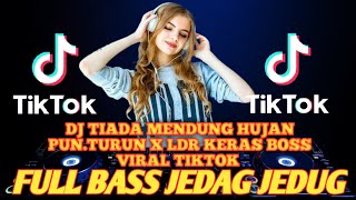 DJ Tiada Mendung Hujan Pun Turun X LDR Keras Boss