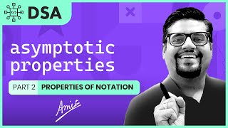 How to analyze algorithm | Properties of Asymptotic Notations (part 2)