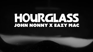 John Nonny Eazy Mac - Hourglass