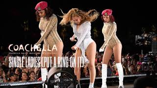 BEYONCÈ - SINGLE LADIES (PUT A RING ON IT) COACHELLA FESTIVAL STUDIO VERSION