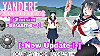 Shuyona High School Fan Game Yandere Simulator Android 3D New Update No Dl