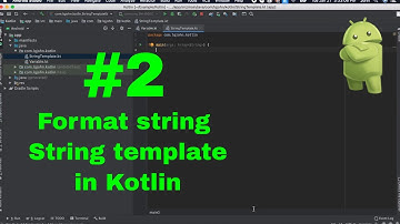#2 All types of string template in Kotlin  - Kotlin tutorials for beginners or advanced learners
