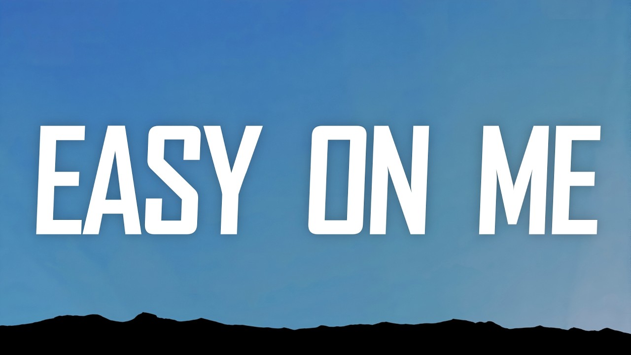 Adele - Easy On Me (Lyrics)