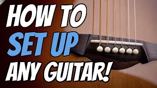 How to adjust the action on your guitar.