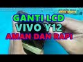 Cara ganti lcd vivo y12 aman dan rapi || Vivo y12 Replacement lcd
