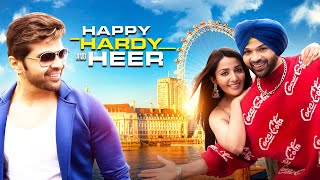 Blockbuster Happy Hardy And Heer Full Movie 4K (2020) | Himesh Reshammiya, Sonia Mann