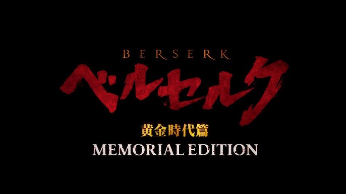 OFICIAL! Novo Anime De Berserk Dublado Na Crunchyroll - The Golden Age Arc  - Memorial Edition 