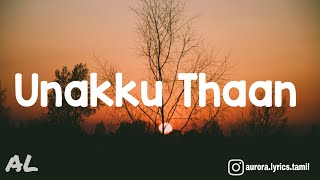 Chithha - Unakku Thaan Song / Lyrics / Tamil