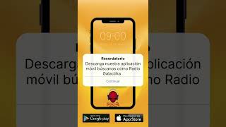 Descarga nuestra App Móvil búscanos cómo Radio Galactika #Celular #AppMovil #ComunicacionMovil