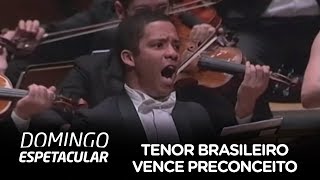 Tenor brasileiro vence preconceito e se destaca no mundo da ópera