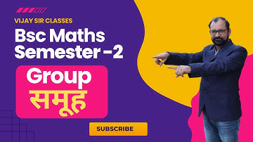 Group ( समूह )  Semester -2 Maths  For All University